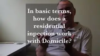 In basic terms, how does a residential inspection work with Domicile?