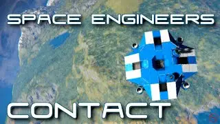 Contact - A Space Engineers Vanilla Survival Series