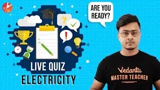 Electricity - 5 | Full Chapter LIVE Quiz | Class 10 Physics | Science Chapter 12 | CBSE NCERT