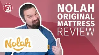 Обзор оригинального матраса Nolah (ОБНОВЛЕНО!)