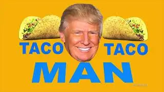 Trump's Taco Man Song (Made by Jimmy Kimmel Live Team)