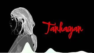 Tanhaiyan | ARASHIVADE