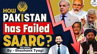 How Pakistan was responsible for Fall of SAARC? | PSIR Geopolitics Simplified | UPSC Optionals