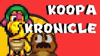 'KOOPA KRONICLE' - Toadal Drama Mini