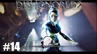 Duke luca Abele| Dishonored 2| Gameplay In Very High Difficulty| Part-14