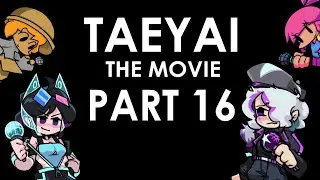 Taeyai: The Movie Part 16: Starlight Mayhem's Backup Plan Part 2 (FIRST VIDEO OF 2026)