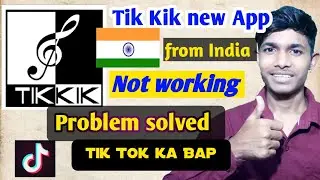 Tik Kik Apps Not working | Tikkik made in India | Tik Kik Apps 2020 | new indian tiktok