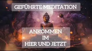 Ankommen im Hier und Jetzt | Geführte Meditation 🧘🏻‍♀️
