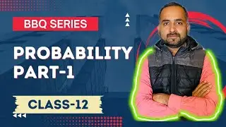 Probability|PART-1|BBQ SERIES|CLASS-12|ISC-CBSE|MATHEMATICS|BOARD EXAMINATION 2023|BAYES THEOREM|