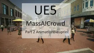 UE5 MassAI Crowd in your project step by step guide Part2 AnimationBlueprint