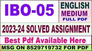 ibo 05 solved assignment 2023-24 || ibo 05 solved assignment 2024 in english || ignou mcom ibo05