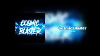 F-777 - Cosmic Blaster [from &ldquo;Cosmic Blaster&rdquo;]