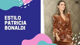 Estilo Patricia Bonaldi