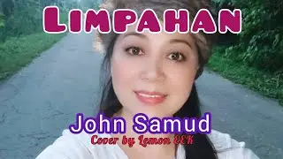 LIMPAHAN / John Samud. Cover by Lemon EEK