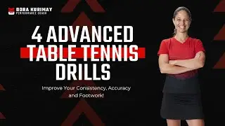4 Advanced Table Tennis Drills to Improve Your Consistency, Accuracy, and Footwork!