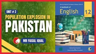 Unit 2: Population Explosion in Pakistan | Translation & Explanation | NBF | FBISE, HSSC II