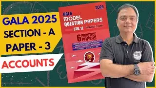 12th Accounts Gala Paper - 3 Solution | Section A | Gala Paper 2025 | 12th GSEB | UGT