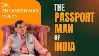 The Passport Man of India - Dr. Dnyaneshwar Mulay | Local bandhan | OTT App | Expert Guidance