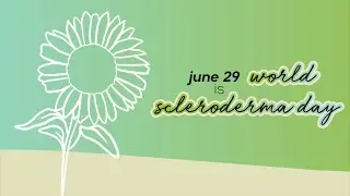 World Scleroderma Day 2021 -  I am my passion not my disease
