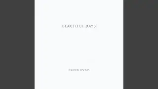 Beautiful Days