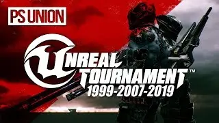 Unreal Tournament 1999-2007-2018