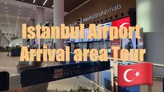 ISTANBUL AIRPORT | ARRIVAL AREA TOUR