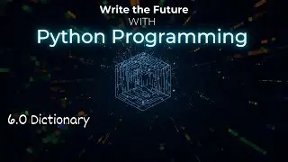 6.0 Dictionary | Python programming language