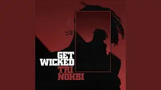 GET WICKED