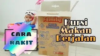 FAMILY CHAIR STROLLER: TUTORIAL CARA RAKIT kursi makan berjalan