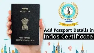 How to Add Passport Details in Indos Certificate / Seafarers Profile | Dg Shipping