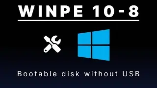 💿 Bootable Disk Windows 11 & 10 PE | Mantenimiento de PCs y Compatibilidad UEFI | Boot WinPE