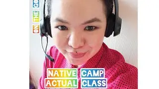 NATIVE CAMP LESSON(ACTUAL CLASS)