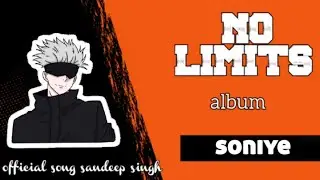 Soniye (official song sandeep singh) album NO LIMITS 