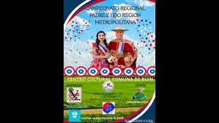 2da parte y final del campeonato regional de cueca Padre e Hijo de la C.C.C.C.C