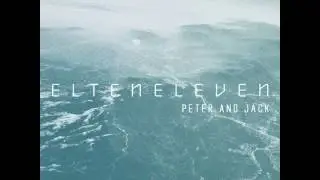 El Ten Eleven &ndash; Peter And Jack