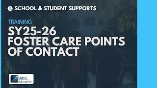 SY25-26 Foster Care Points of Contact Yearly Training