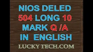 NIOS DELED 504 LONG 10 MARK Q /A  block 2  IN  ENGLISH