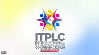 🎉THE INTERNATIONAL TEENS PASTORS & LEADERS CONFERENCE (ITPLC 2026) WITH PASTOR CHRIS IS HERE AGAIN🎉