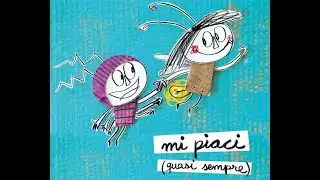 Mi piaci (quasi sempre) - Favole al Telefono 3.0
