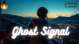 Ghost Signal 📡 | A Haunting Lo-Fi Transmission/  Lo-Fi Waves from the Afterglow.