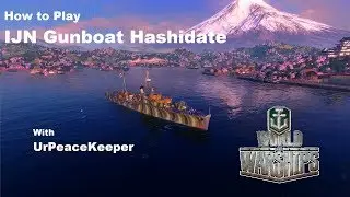 How To Play Japanese Gunboat Hashidate In World Of Warships