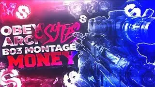 Obey Arcn & Sytes: 'MONEY' A BO3 Banger Montage