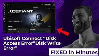 Ubisoft Connect &ldquo;Disk Access Error&rdquo;Disk Write Error&rdquo;