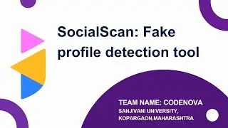 SocialScan : Fake Social Media Account Detection Tool. Team CodeNova  #innerve9hackthon