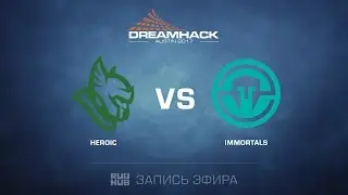 Heroic vs. Immortals - Dreamhack Austin - Semifinal - map3 - de_cobblestone [yxo, Enkanis]