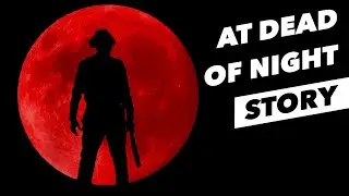At Dead Of Night STORY EXPLAINED