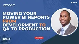 Moving your Power BI Reports from Development, to QA to Production