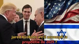 Jared Kushner Apporte PAIX au Moyen-Orient - Mise &agrave; Jour URGENTE Proph&eacute;tie 2025 🚨