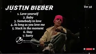 JUSTIN BIEBER Best Songs Playlist 20251 JUSTIN BIEBER Greatest Hits Full Album remake EDM ver 28