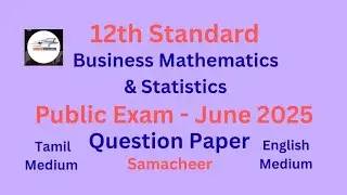 12th Business Mathematics & Statistics/ Public Exam June 2025/ Question Paper/Tamil & English Medium